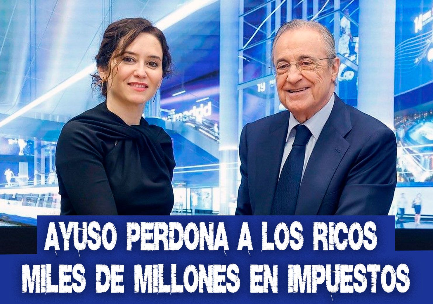 Ayuso perdona a los ricos miles de millones de euros en impuestos