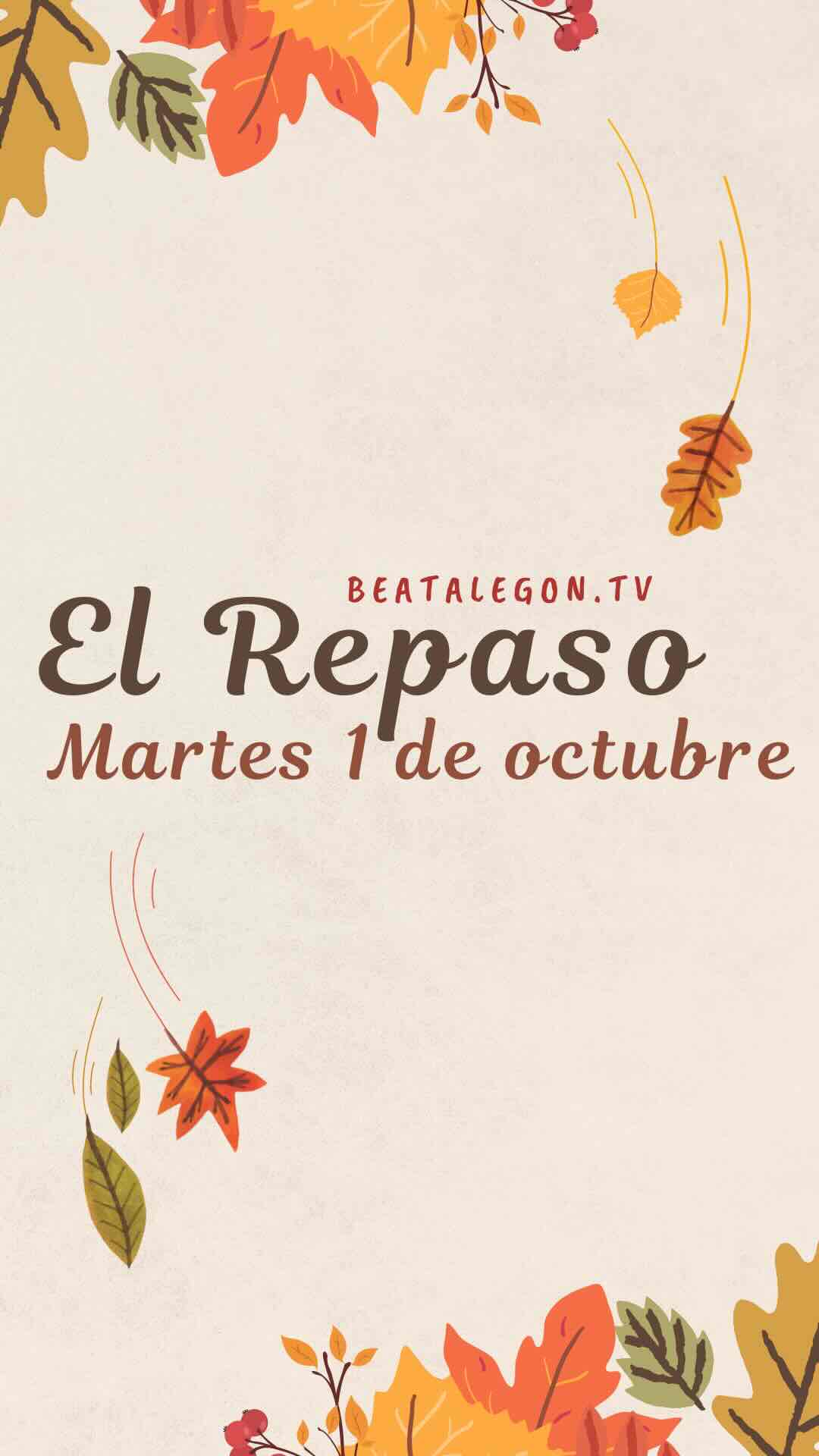 El Repaso del martes 1 de octubre reducido