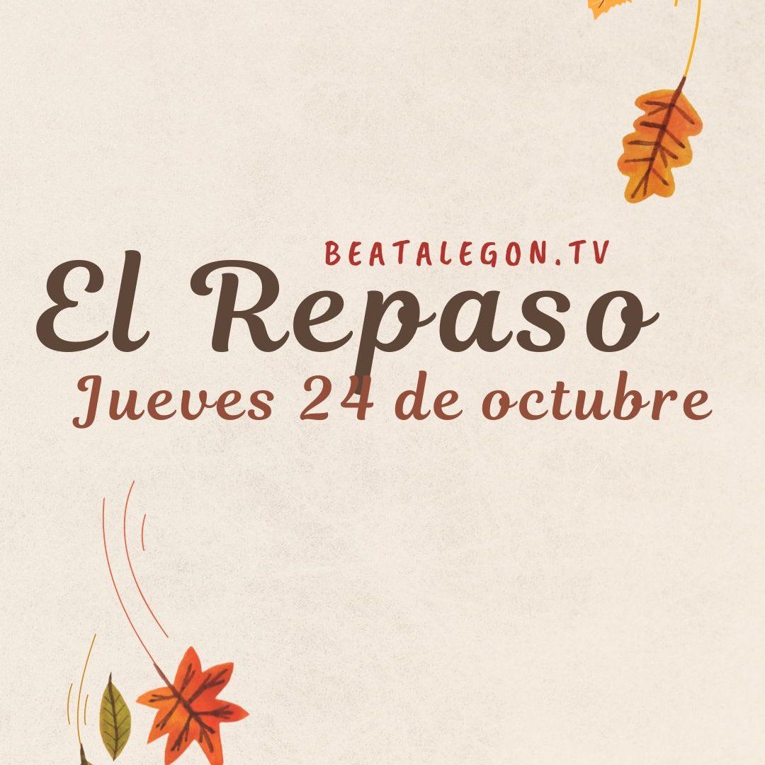 El Repaso del 24 de octubre