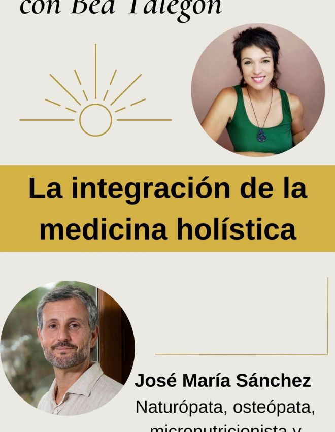 José María Sánchez navarro nos habla sobre la importancia de la integración de la medicina holística en la salud