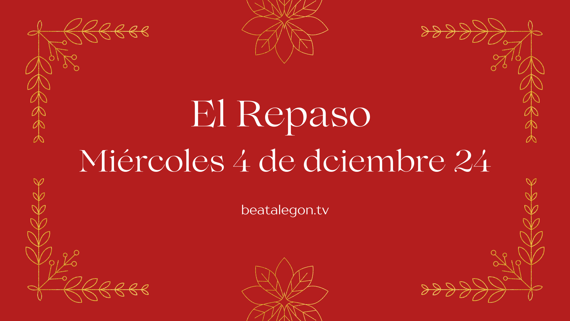 El Repaso del 4 de diciembre