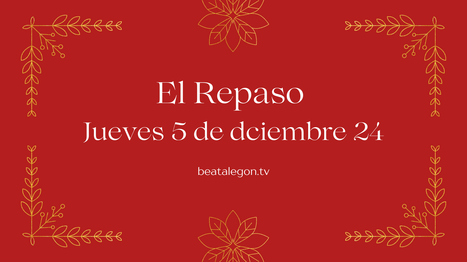 El Repaso del jueves 5 de diciembre