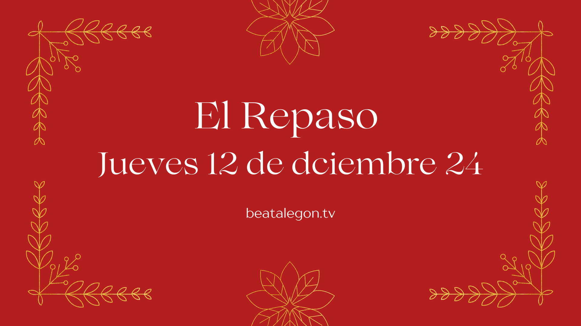 El Repaso del jueves 12 diciembre