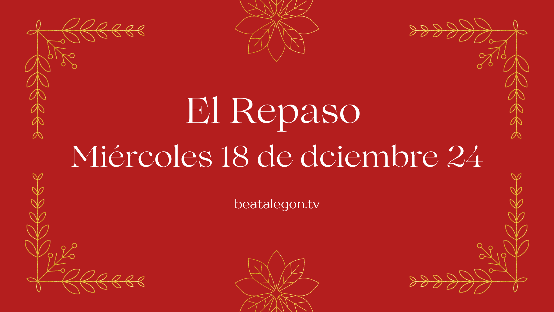 El Repaso del miércoles 18 de diciembre