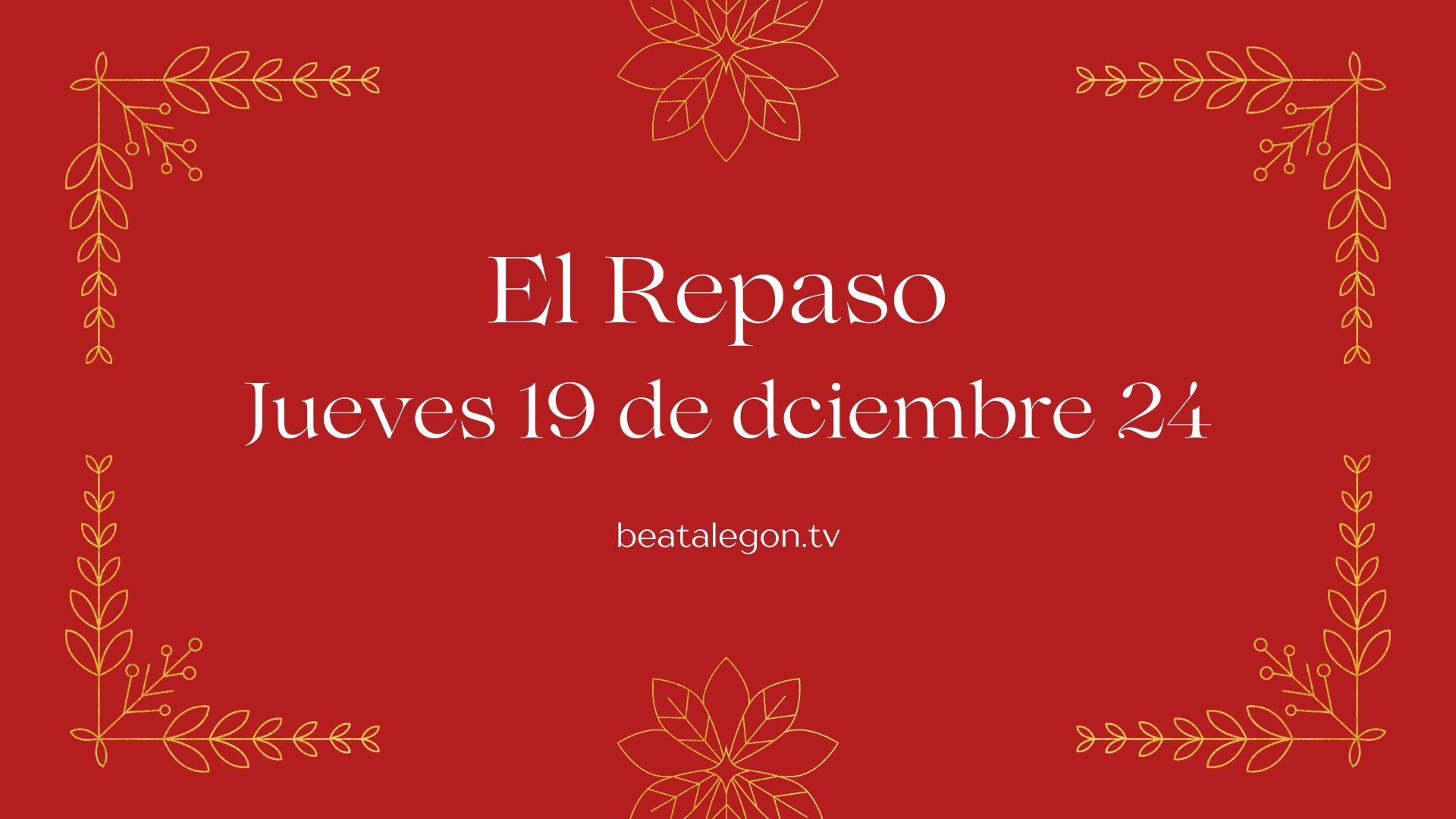 El Repaso del jueves 19 diciembre