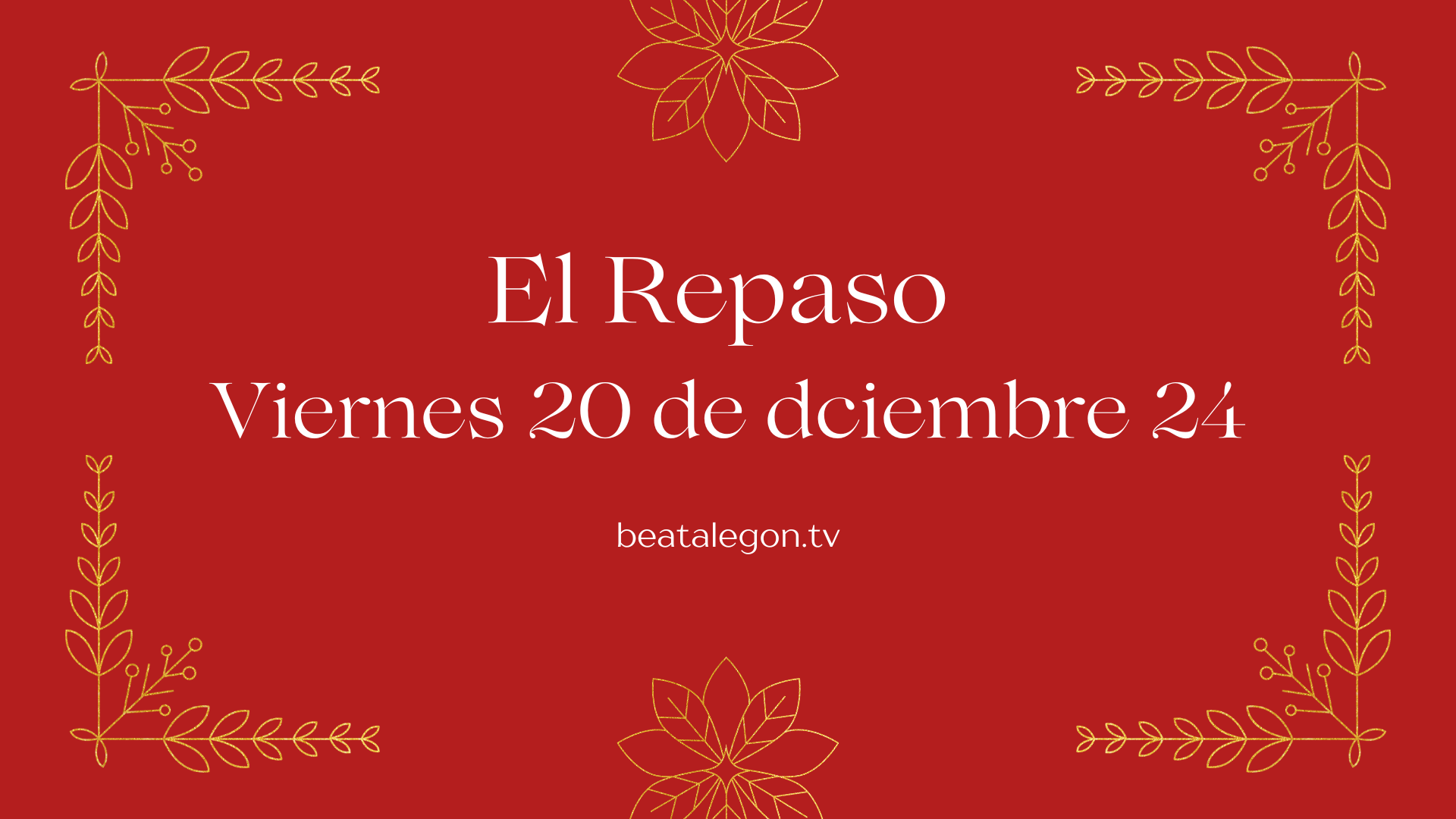 El Repaso del Viernes 20 de diciembre