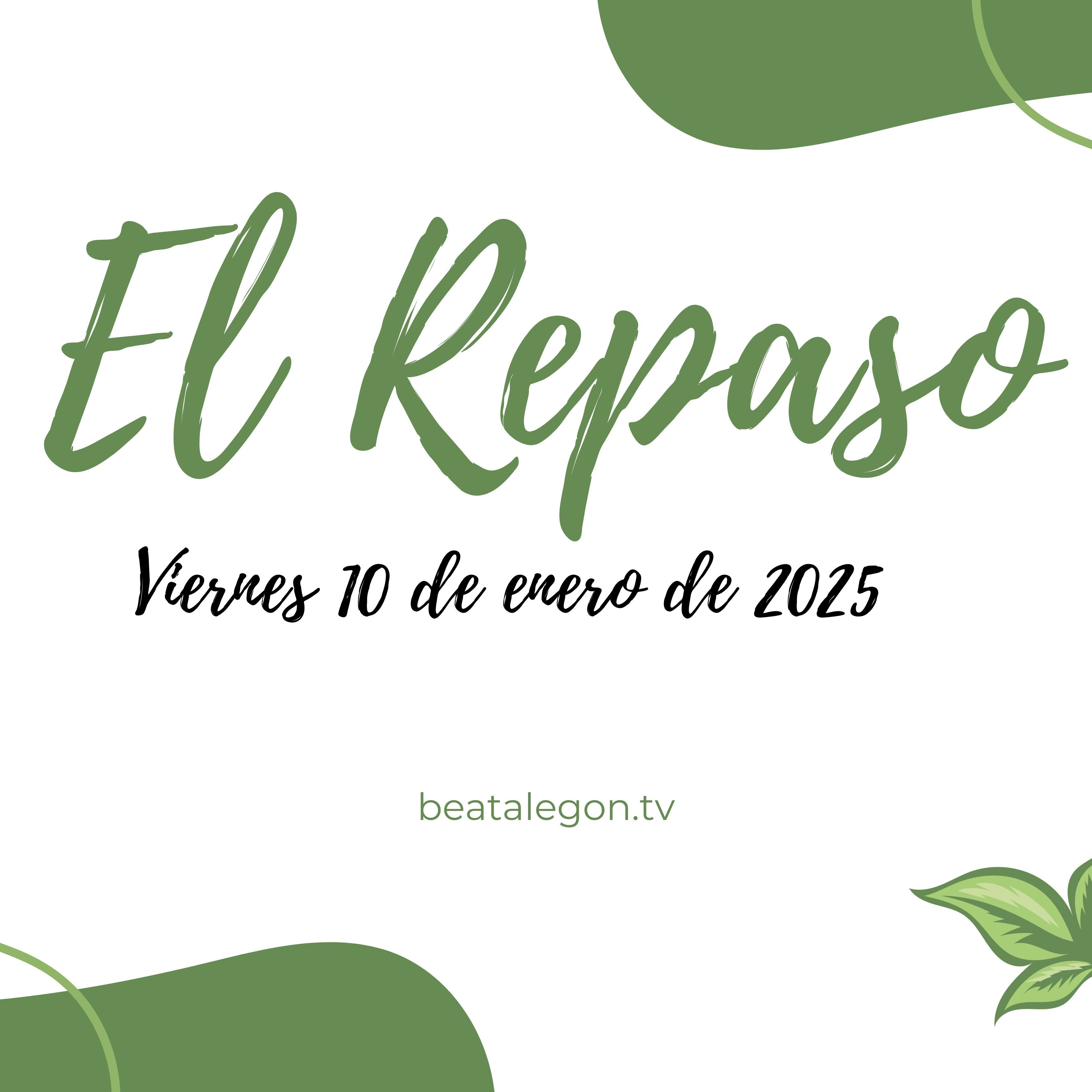 El Repaso del viernes 10 de enero 