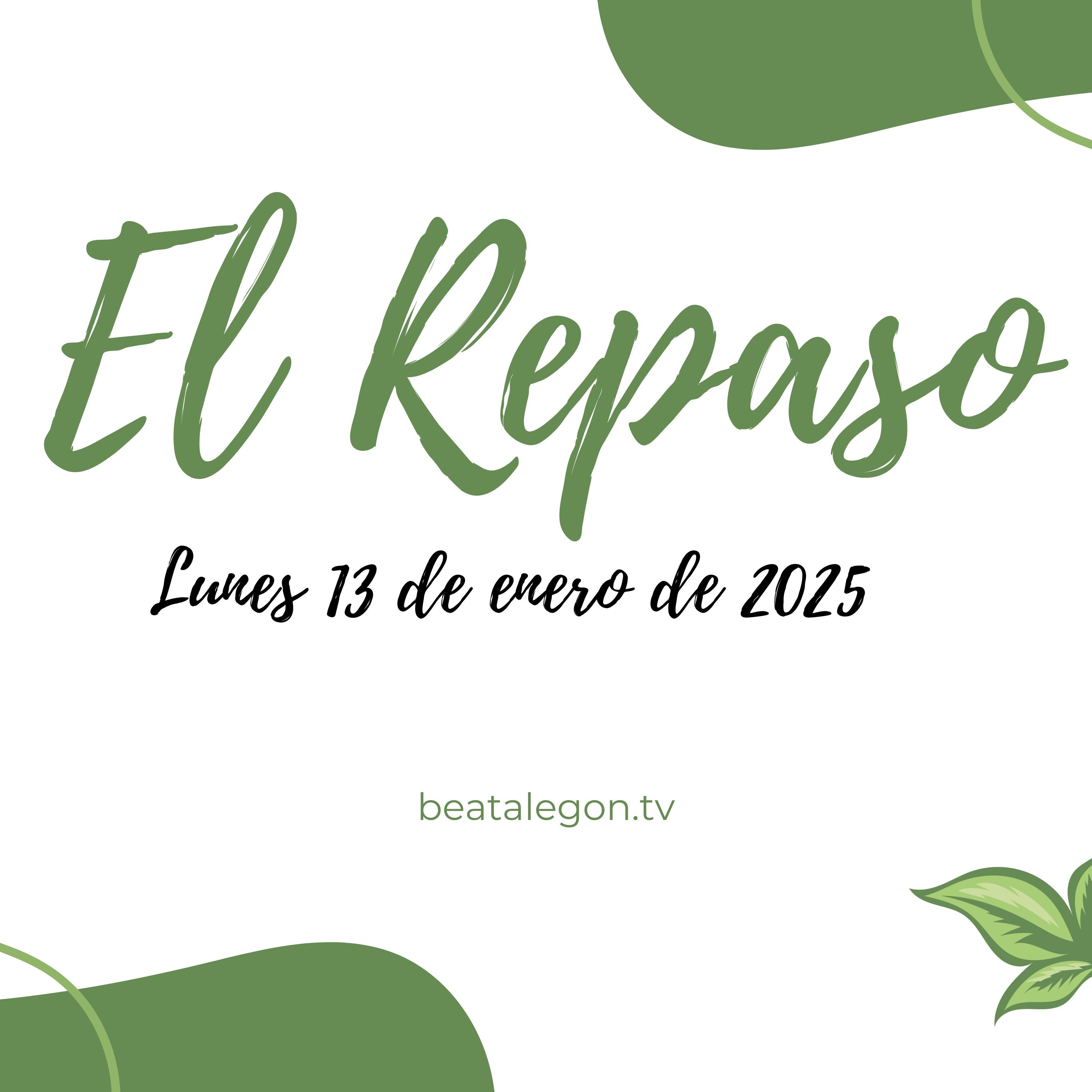 El Repaso del lunes 13 de enero 