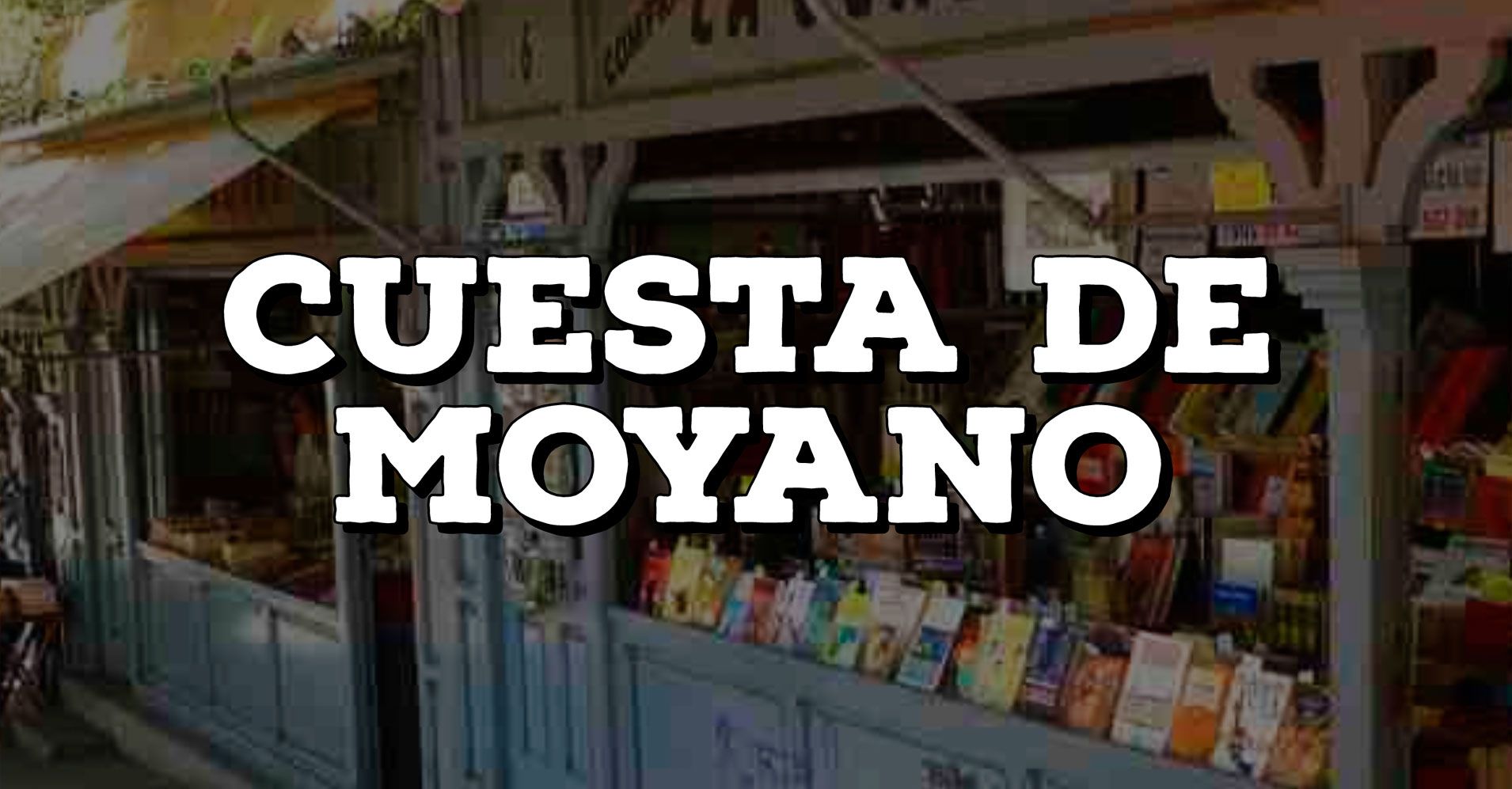 Cuesta de Moyano