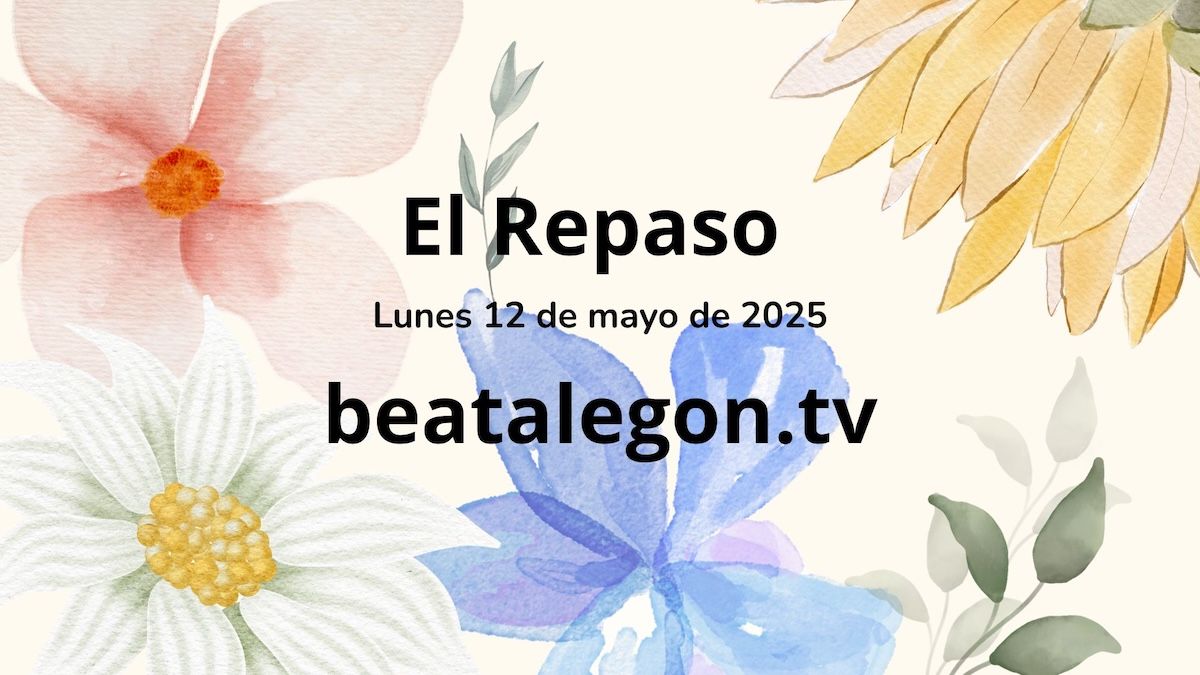El Repaso del Lunes 12 de mayo