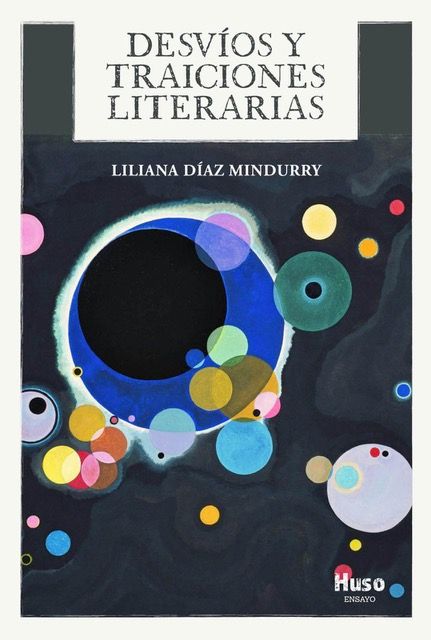 Desvíos y traiciones literarias