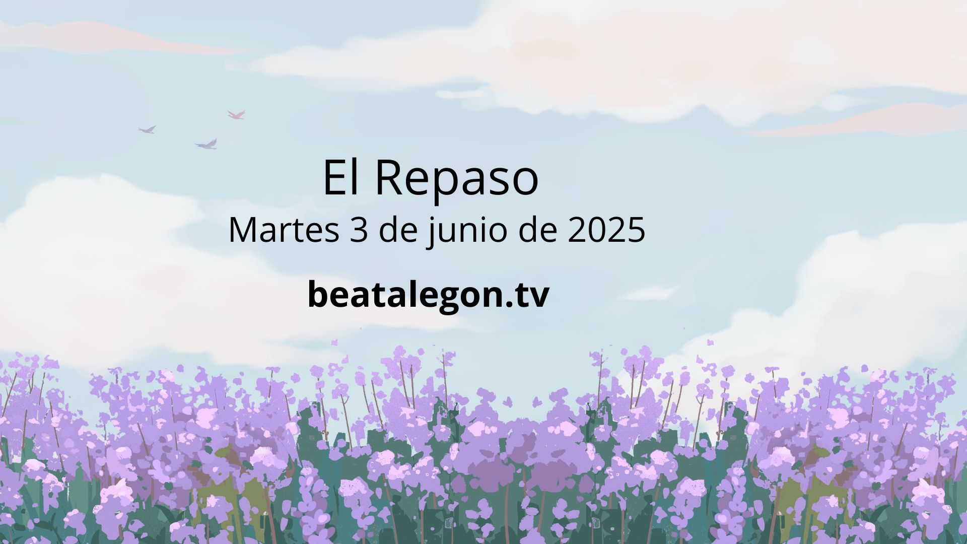 El Repaso del martes 3 de junio 