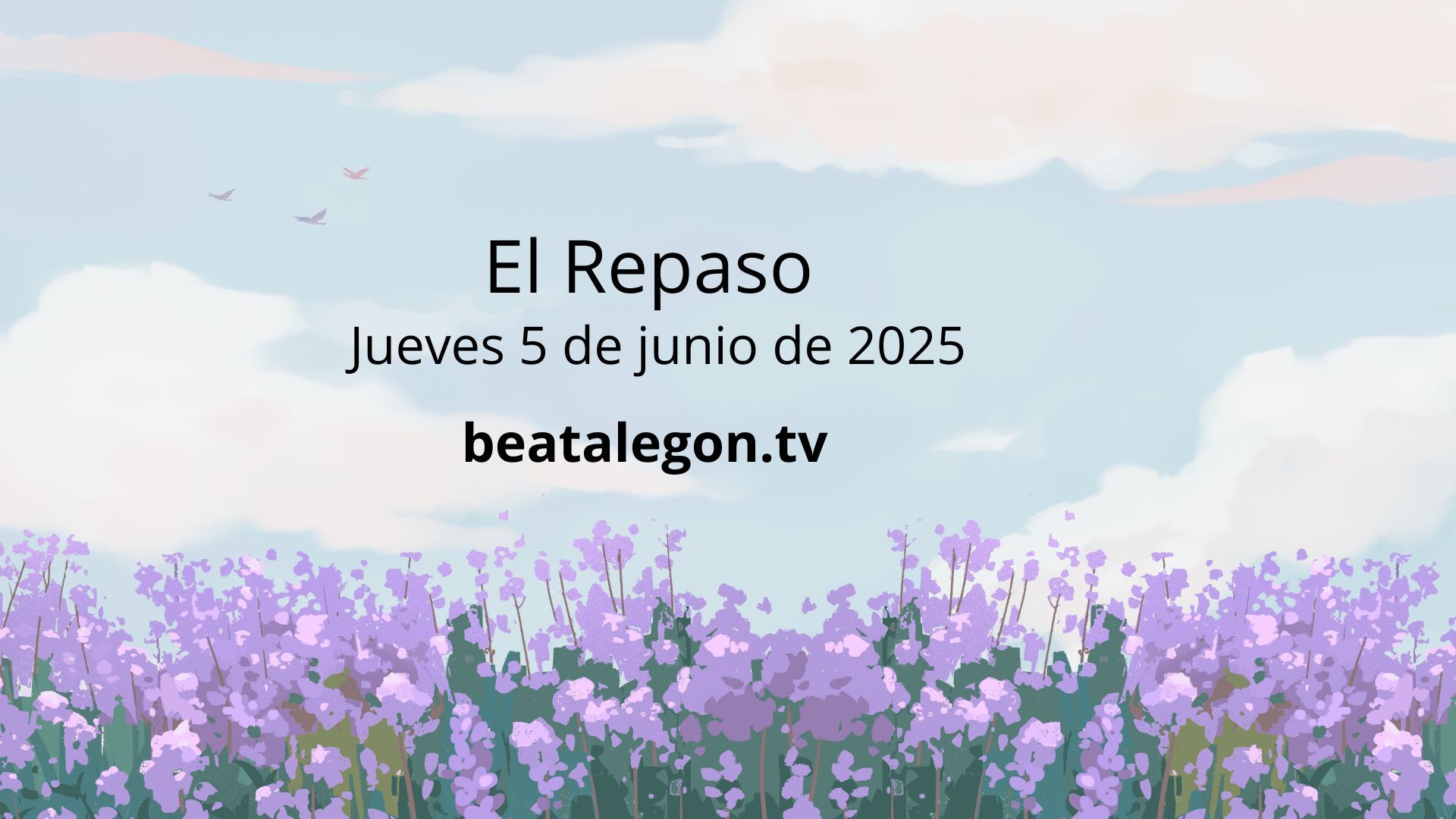 El Repaso del jueves 5 de junio