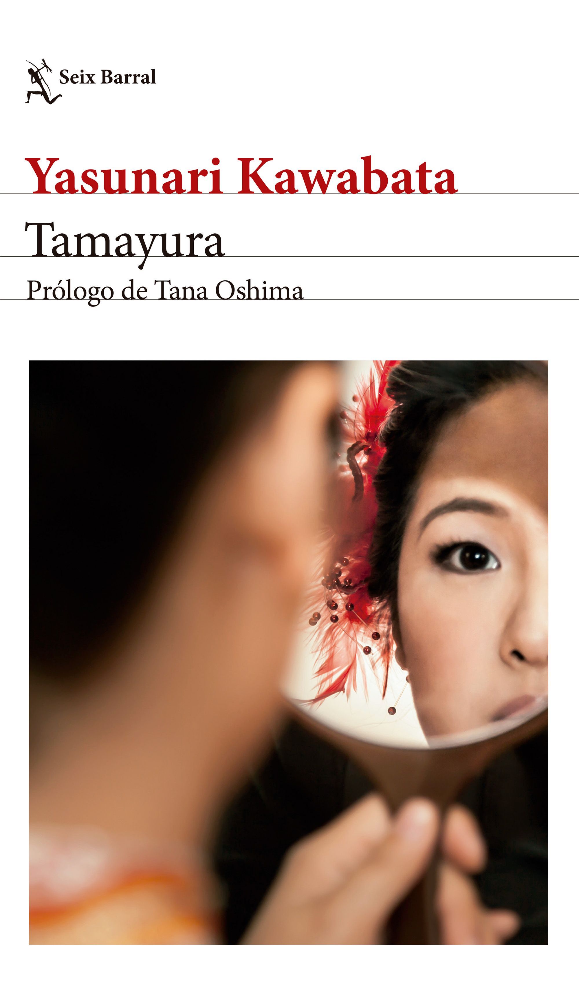 Tamayura Yasunari Kawabata Seix Barral. Tamayura Yasunari Kawabata Seix Barral.