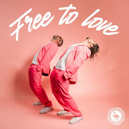 free to love, Pink Flamingos