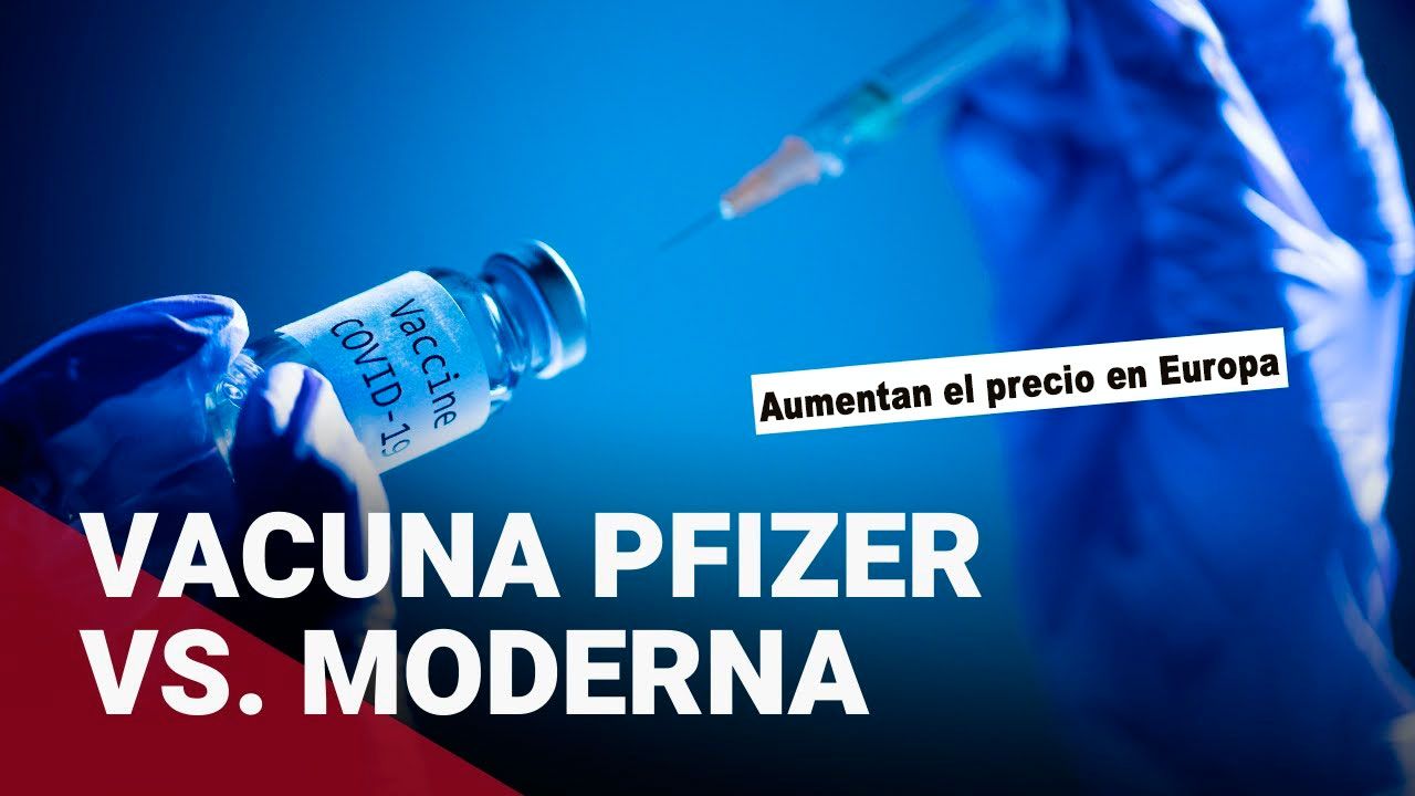 distribuyen  Pfizer y Moderna aumentan el precio de sus vacunas en Europa
