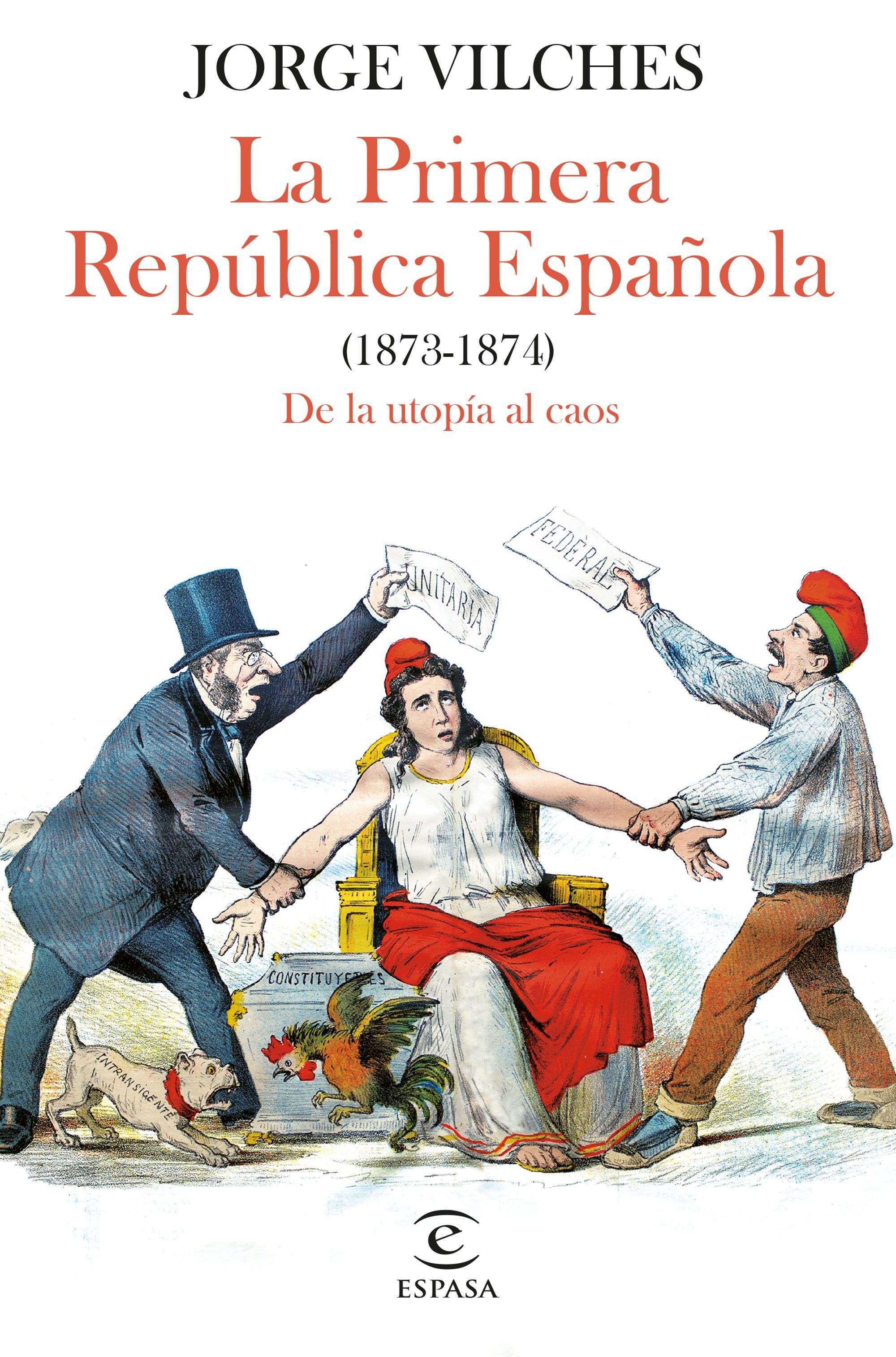 portada_la-primera-republica-espanola-1873-1874_jorge-vilches_202301241033